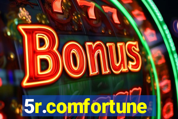 5r.comfortune