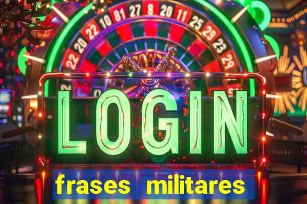 frases militares para status