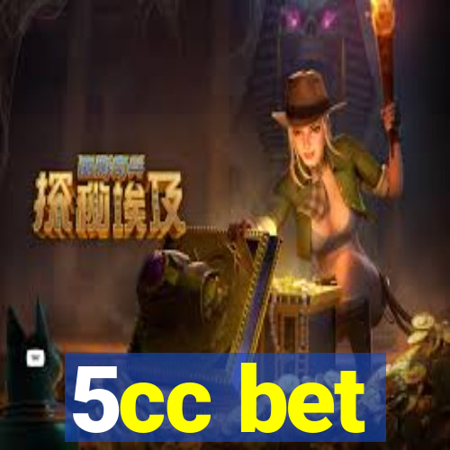 5cc bet