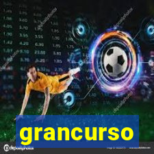 grancurso