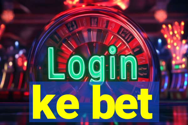 ke bet