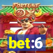 bet:6