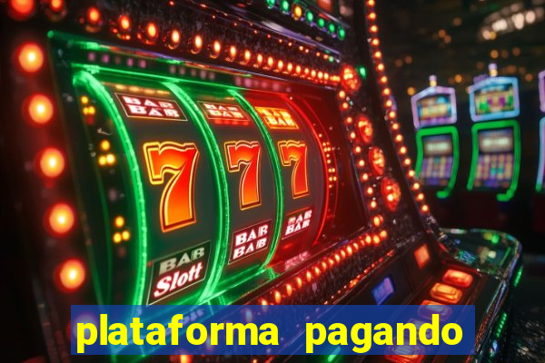 plataforma pagando no cadastro slots