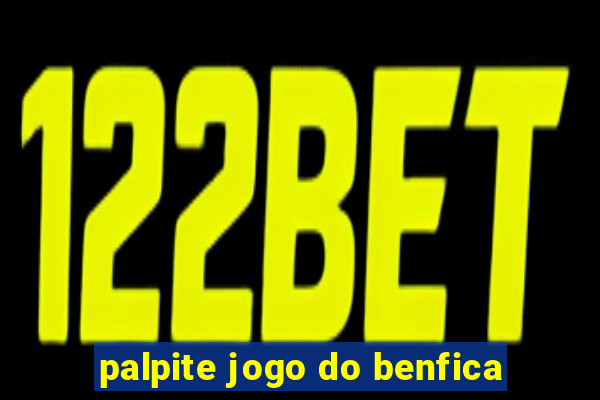 palpite jogo do benfica