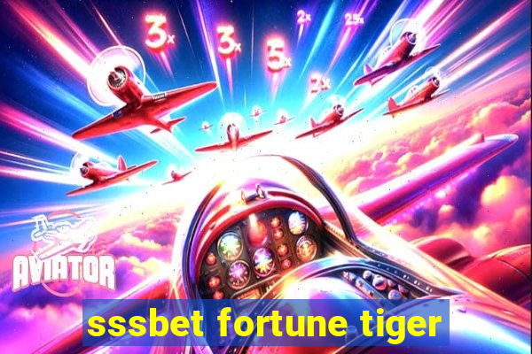 sssbet fortune tiger