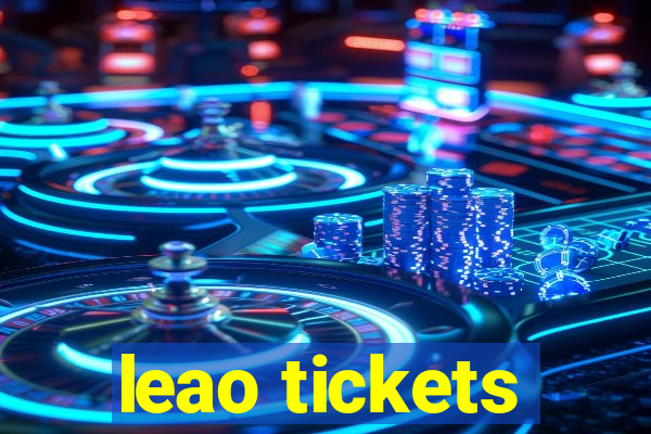 leao tickets