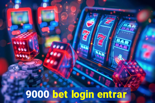 9000 bet login entrar