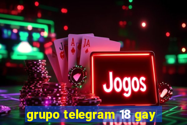 grupo telegram 18 gay
