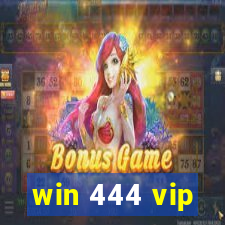 win 444 vip