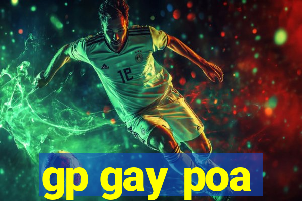 gp gay poa