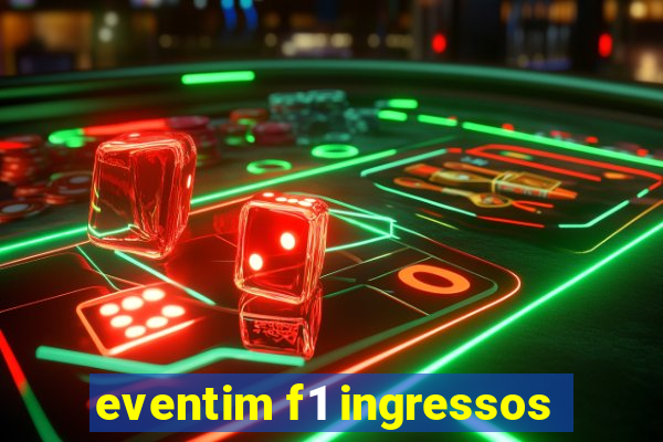 eventim f1 ingressos