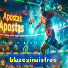 blazesinaisfree