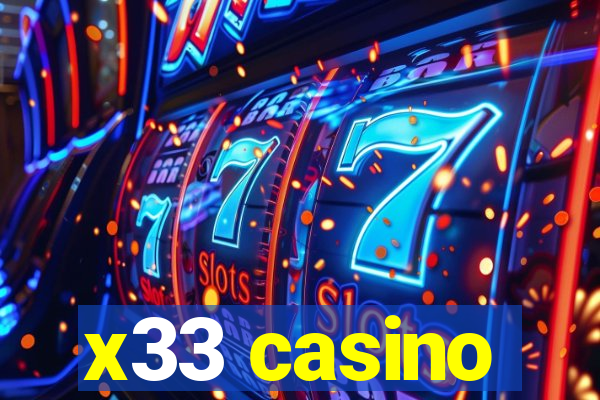x33 casino