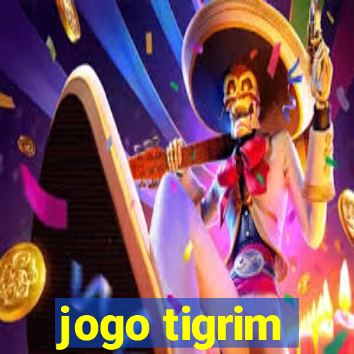 jogo tigrim
