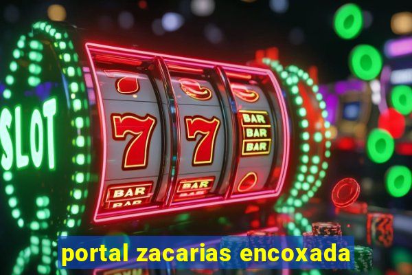 portal zacarias encoxada