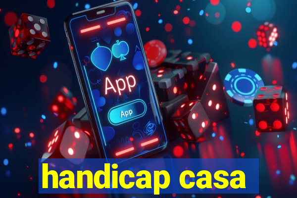 handicap casa