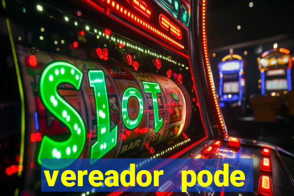 vereador pode patrocinar time de futebol