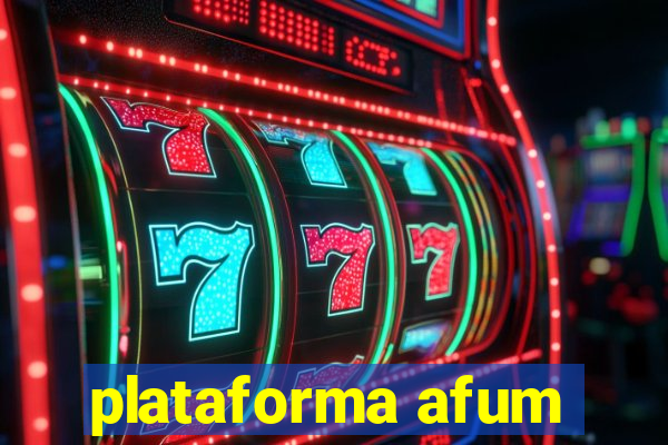 plataforma afum