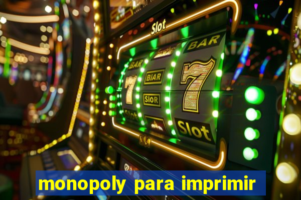 monopoly para imprimir