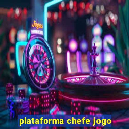 plataforma chefe jogo