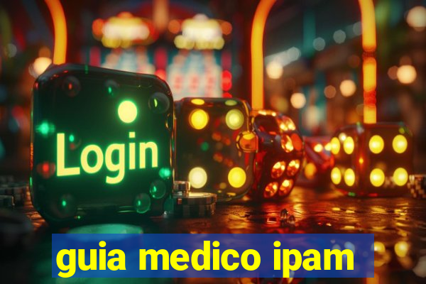 guia medico ipam