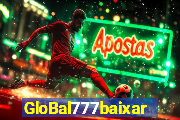 GloBal777baixar