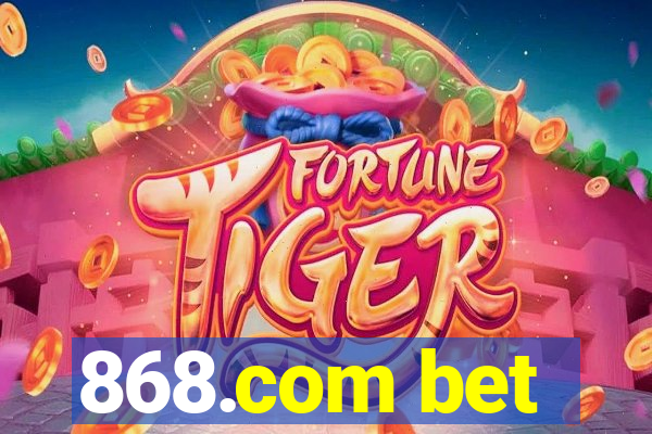 868.com bet