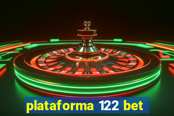 plataforma 122 bet