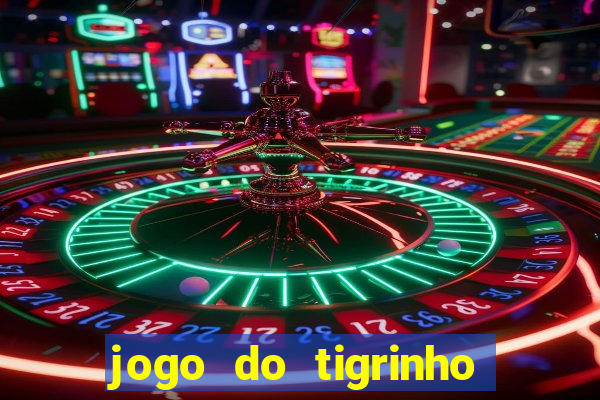 jogo do tigrinho que ganha dinheiro de verdade no pix