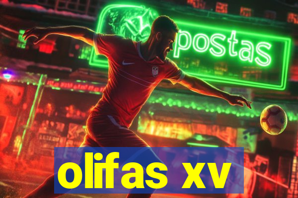 olifas xv