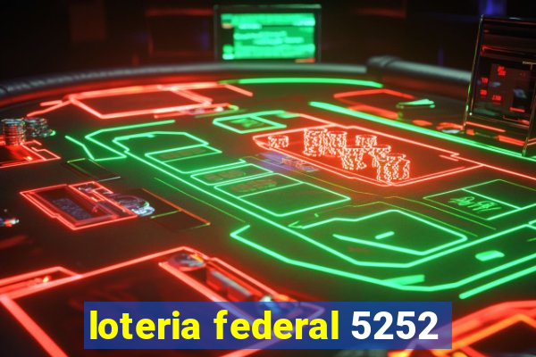 loteria federal 5252