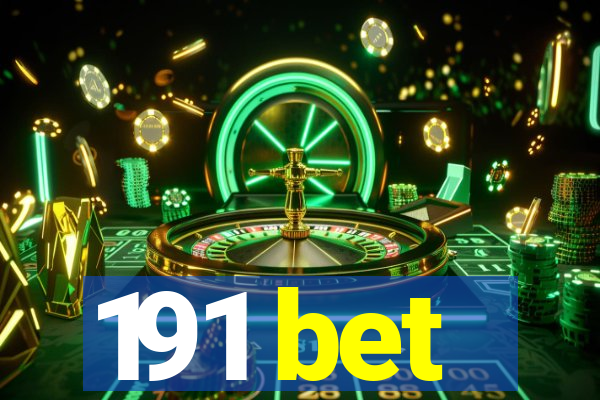 191 bet
