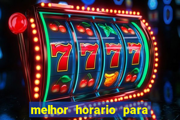 melhor horario para jogar na betano