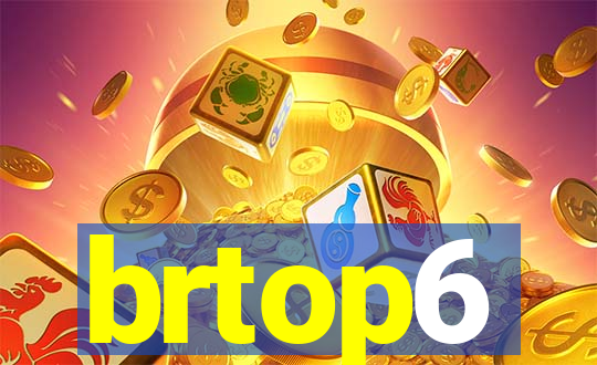 brtop6