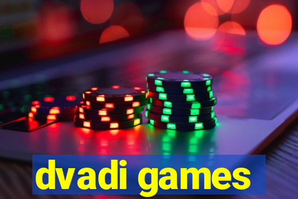 dvadi games