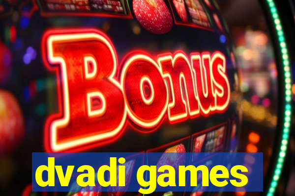 dvadi games