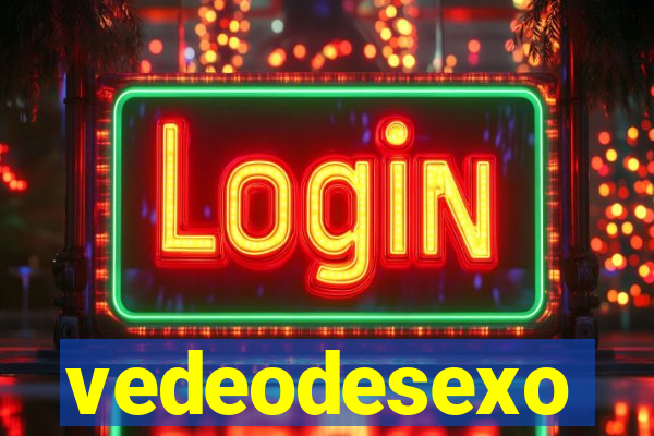 vedeodesexo