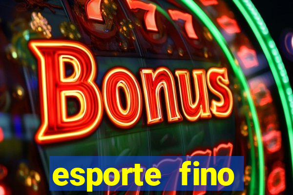 esporte fino feminino adolescente