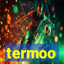 termoo