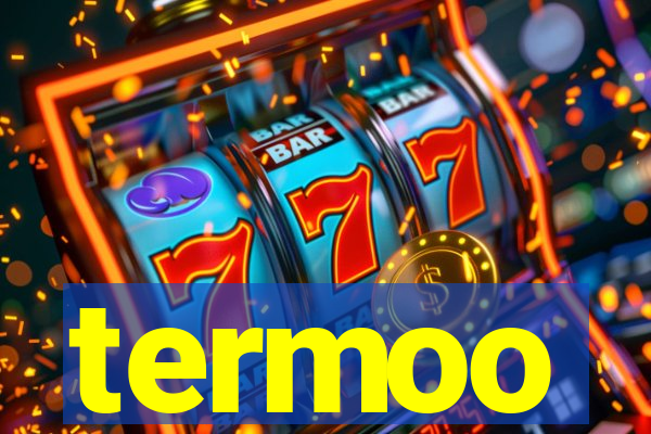 termoo