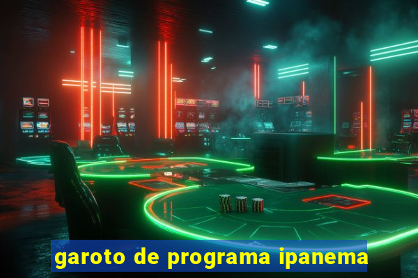 garoto de programa ipanema