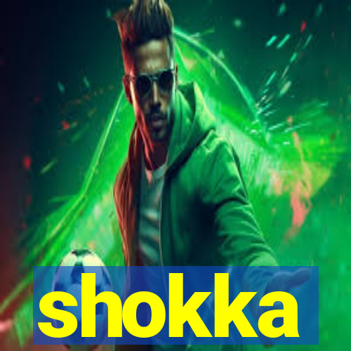 shokka