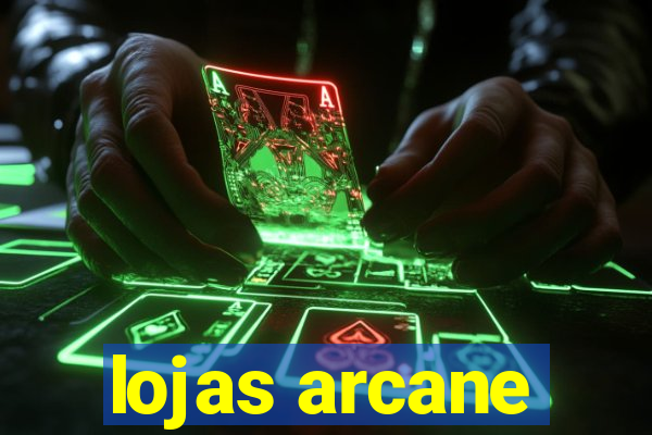 lojas arcane