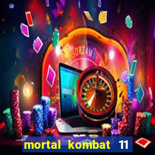 mortal kombat 11 apk android