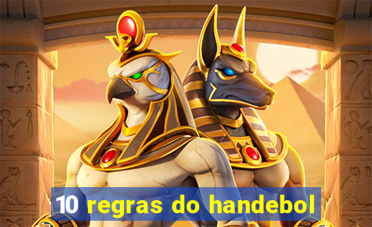 10 regras do handebol