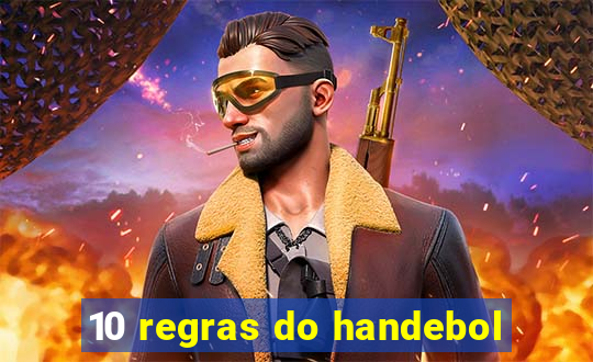 10 regras do handebol