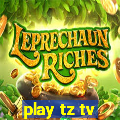 play tz tv