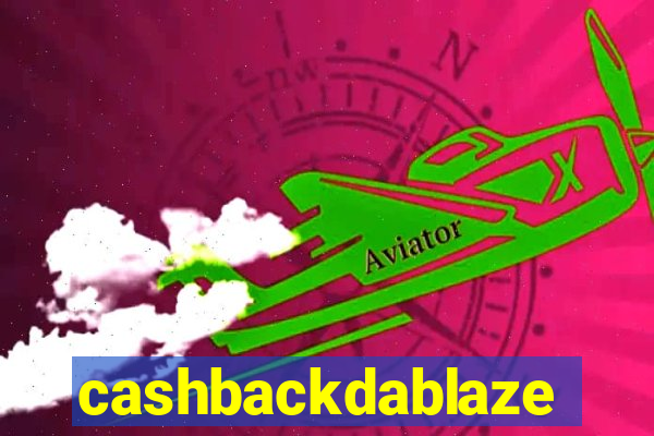 cashbackdablaze