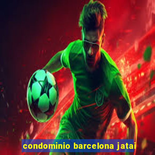condominio barcelona jatai