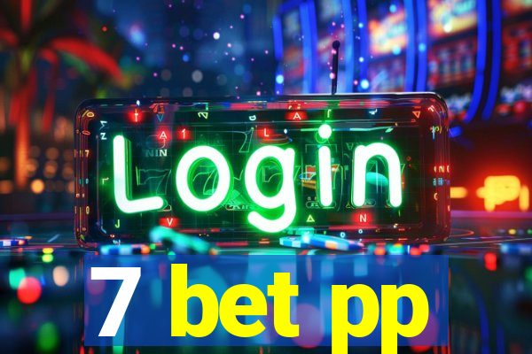 7 bet pp